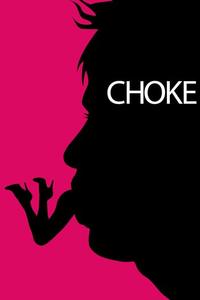 Official poster of Choke 2008 directed by [object Object]