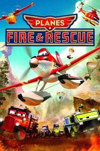 Official poster of Planes: Fire & Rescue 2014 directed by [object Object]