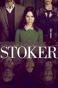 Official poster of Stoker 2013 directed by [object Object]