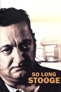 Official poster of So Long, Stooge 1983 directed by [object Object]