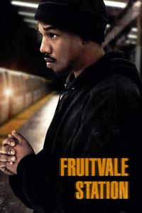 Official poster of Fruitvale Station 2013 directed by [object Object]