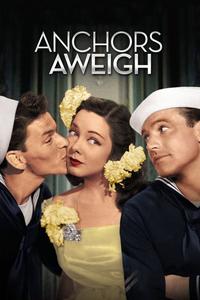 Official poster of Anchors Aweigh 1945 directed by [object Object], [object Object], [object Object]