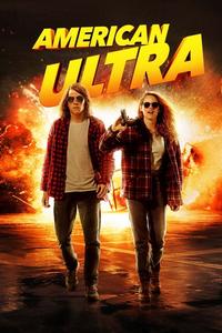 Official poster of American Ultra 2015 directed by [object Object]
