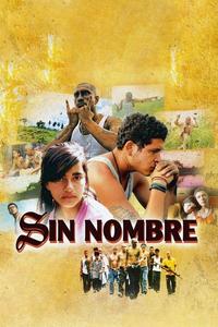 Official poster of Sin Nombre 2009 directed by [object Object]