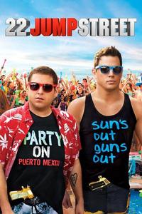Official poster of 22 Jump Street 2014 directed by [object Object], [object Object]