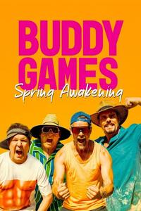 Official poster of Buddy Games: Spring Awakening 2023 directed by Josh Duhamel