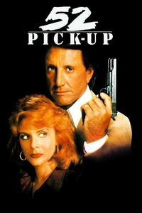 Official poster of 52 Pick-Up 1986 directed by [object Object]