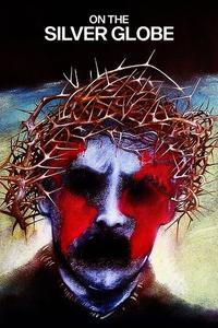 Official poster of On the Silver Globe 1988 directed by Andrzej Zulawski