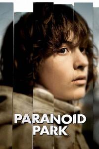 Official poster of Paranoid Park 2007 directed by [object Object]