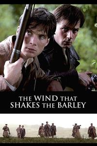 Official poster of The Wind that Shakes the Barley 2006 directed by [object Object]