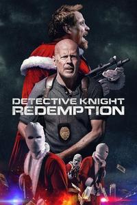 Official poster of Detective Knight: Redemption 2022 directed by Edward Drake