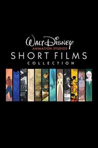 Official poster of Walt Disney Animation Studios Short Films Collection 2015 directed by Roger Allers, Mark Henn, Lauren MacMullan