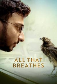 Official poster of All That Breathes 2022 directed by [object Object]