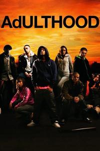 Official poster of Adulthood 2008 directed by [object Object]