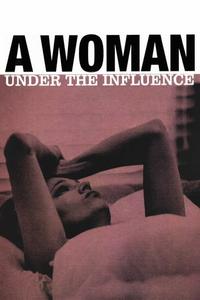 Official poster of A Woman Under the Influence 1974 directed by [object Object]