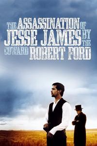 Official poster of The Assassination of Jesse James by the Coward Robert Ford 2007 directed by [object Object]