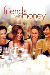 Official poster of Friends with Money 2006 directed by [object Object]