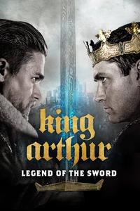 Official poster of King Arthur: Legend of the Sword 2017 directed by [object Object]