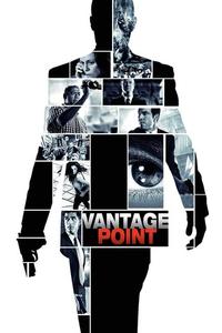 Official poster of Vantage Point 2008 directed by [object Object]