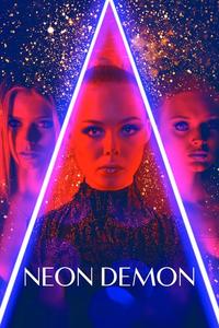 Official poster of The Neon Demon 2016 directed by [object Object]