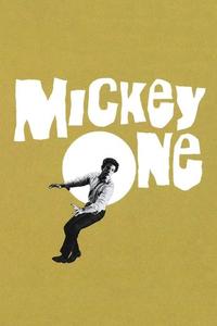 Official poster of Mickey One 1965 directed by [object Object]