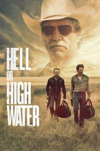 Official poster of Hell or High Water 2016 directed by [object Object]