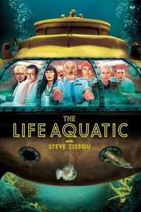 Official poster of The Life Aquatic with Steve Zissou 2004 directed by [object Object]