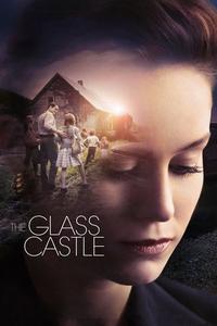 Official poster of The Glass Castle 2017 directed by [object Object]