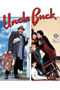 Official poster of Uncle Buck 1989 directed by John Hughes