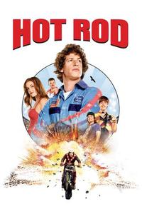Official poster of Hot Rod 2007 directed by Akiva Schaffer