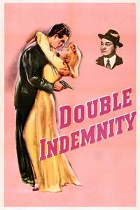 Official poster of Double Indemnity 1944 directed by [object Object]