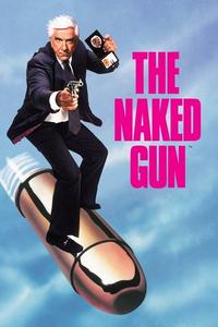 Official poster of The Naked Gun: From the Files of Police Squad! 1988 directed by [object Object]