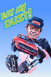 Official poster of Eat My Dust 1976 directed by [object Object]