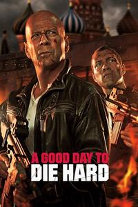 Official poster of A Good Day to Die Hard 2013 directed by [object Object]