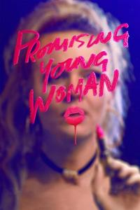 Official poster of Promising Young Woman 2020 directed by Emerald Fennell