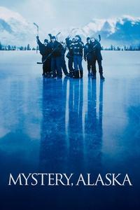 Official poster of Mystery, Alaska 1999 directed by [object Object]