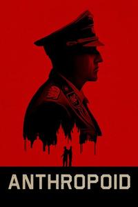 Official poster of Anthropoid 2016 directed by Sean Ellis