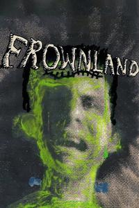 Official poster of Frownland 2007 directed by Ronald Bronstein