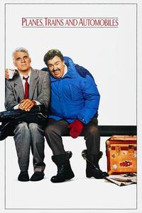 Official poster of Planes, Trains & Automobiles 1987 directed by [object Object]