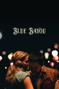 Official poster of Blue Bayou 2021 directed by Justin Chon