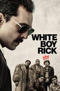 Official poster of White Boy Rick 2018 directed by Yann Demange