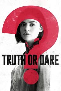 Official poster of Truth or Dare 2018 directed by [object Object]