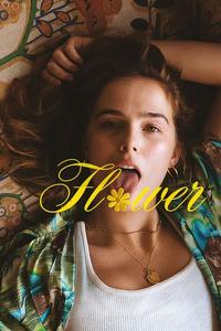 Official poster of Flower 2017 directed by [object Object]