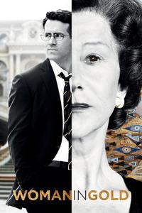 Official poster of Woman in Gold 2015 directed by [object Object]