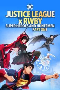 Official poster of Justice League x RWBY: Super Heroes and Huntsmen Part One 2023 directed by [object Object]