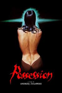 Official poster of Possession 1981 directed by Andrzej Zulawski