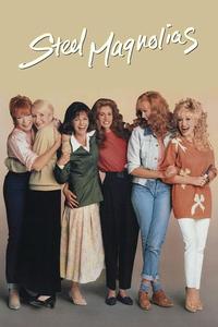 Official poster of Steel Magnolias 1989 directed by [object Object]