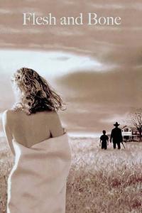 Official poster of Flesh and Bone 1993 directed by [object Object]