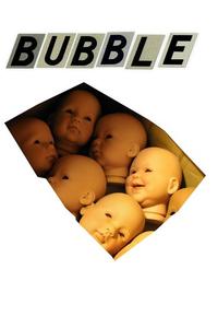 Official poster of Bubble 2005 directed by Steven Soderbergh