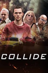 Official poster of Collide 2016 directed by [object Object]